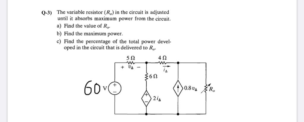 Solved Q-3) The variable resistor (R.) in the circuit is | Chegg.com