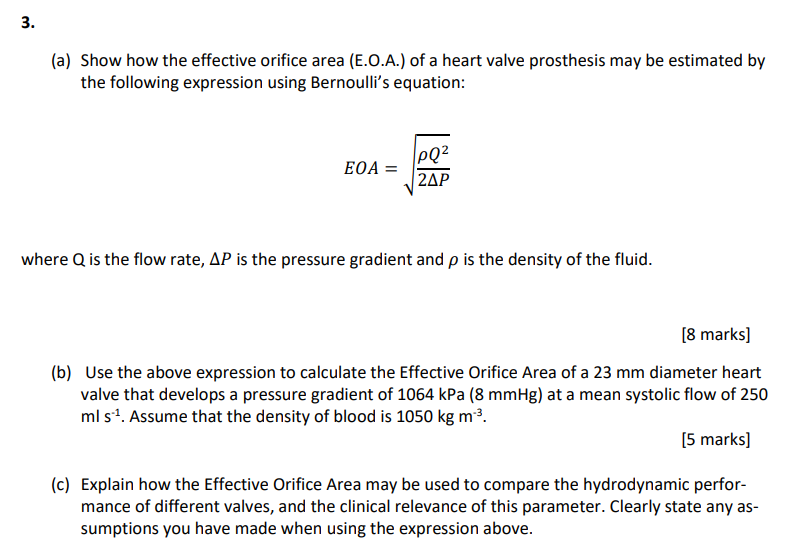 Solved (a) Show how the effective orifice area (E.O.A.) of a