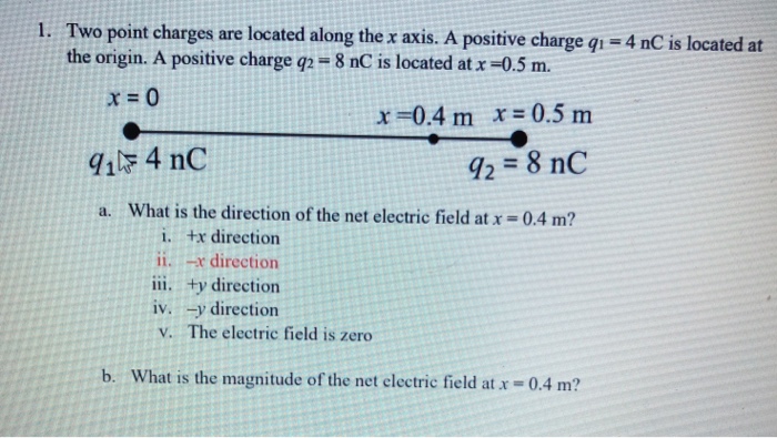 Solved 1. Two point charges are located along the x axis. A | Chegg.com