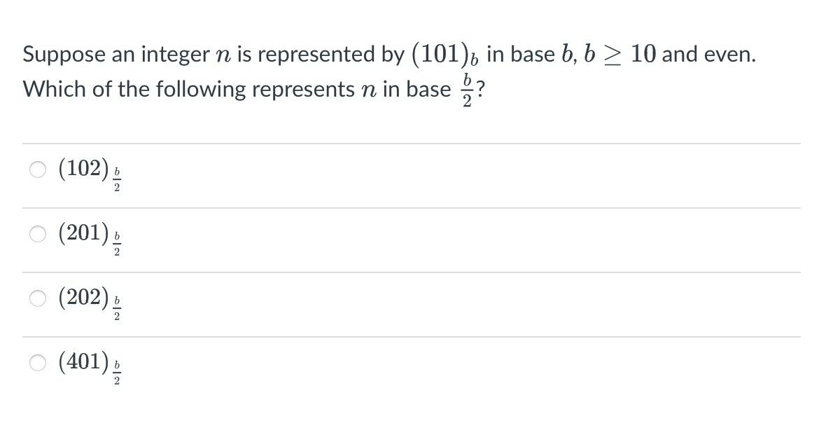 Solved Suppose An Integer N Is Represented By (101)b In Base | Chegg.com