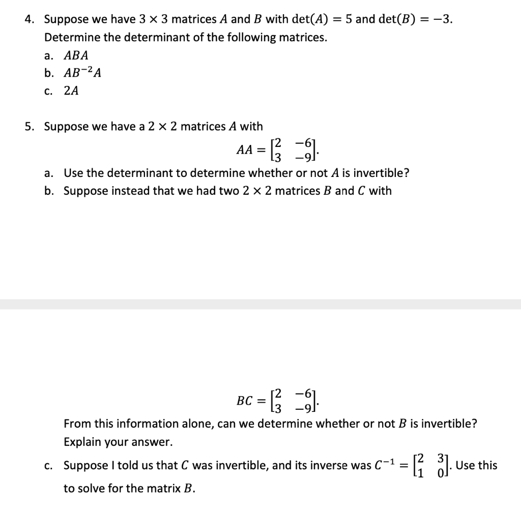 Solved 4 Suppose We Have 3×3 Matrices A And B With Deta5 5359