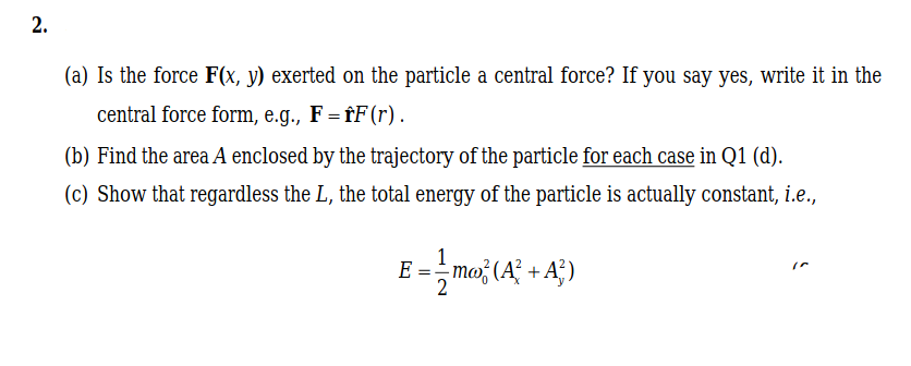 Solved General Motion Of A Particle With Mass M Is Descri Chegg Com