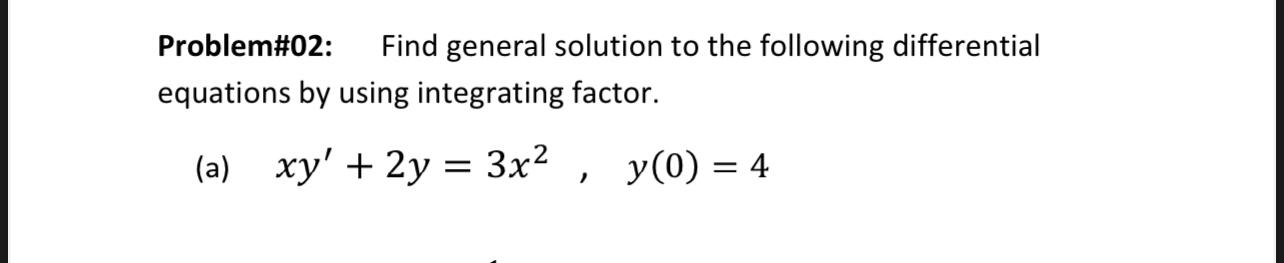 Solved Problem#02: Find general solution to the following | Chegg.com