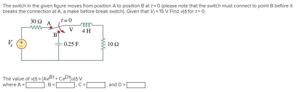 Solved The Switch In The Given Figure Moves From Position A | Chegg.com