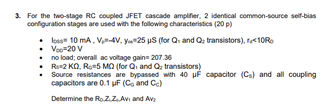 Solved 3. For the two-stage RC coupled JFET cascade | Chegg.com