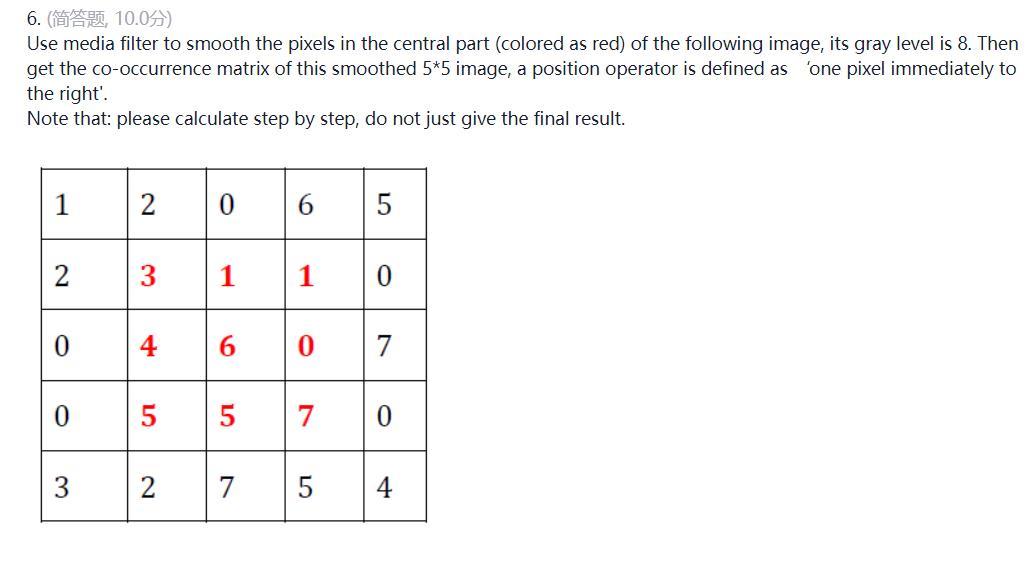 Solved 6. (简答题 10.0分) Use media filter to smooth the pixels | Chegg.com