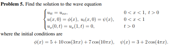 Solved utt = U, Problem 5. Find the solution to the wave | Chegg.com