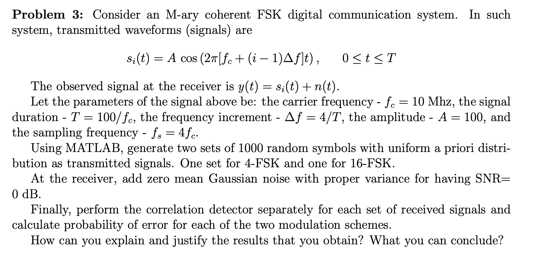 Problem 3: Consider an M-ary coherent FSK digital | Chegg.com