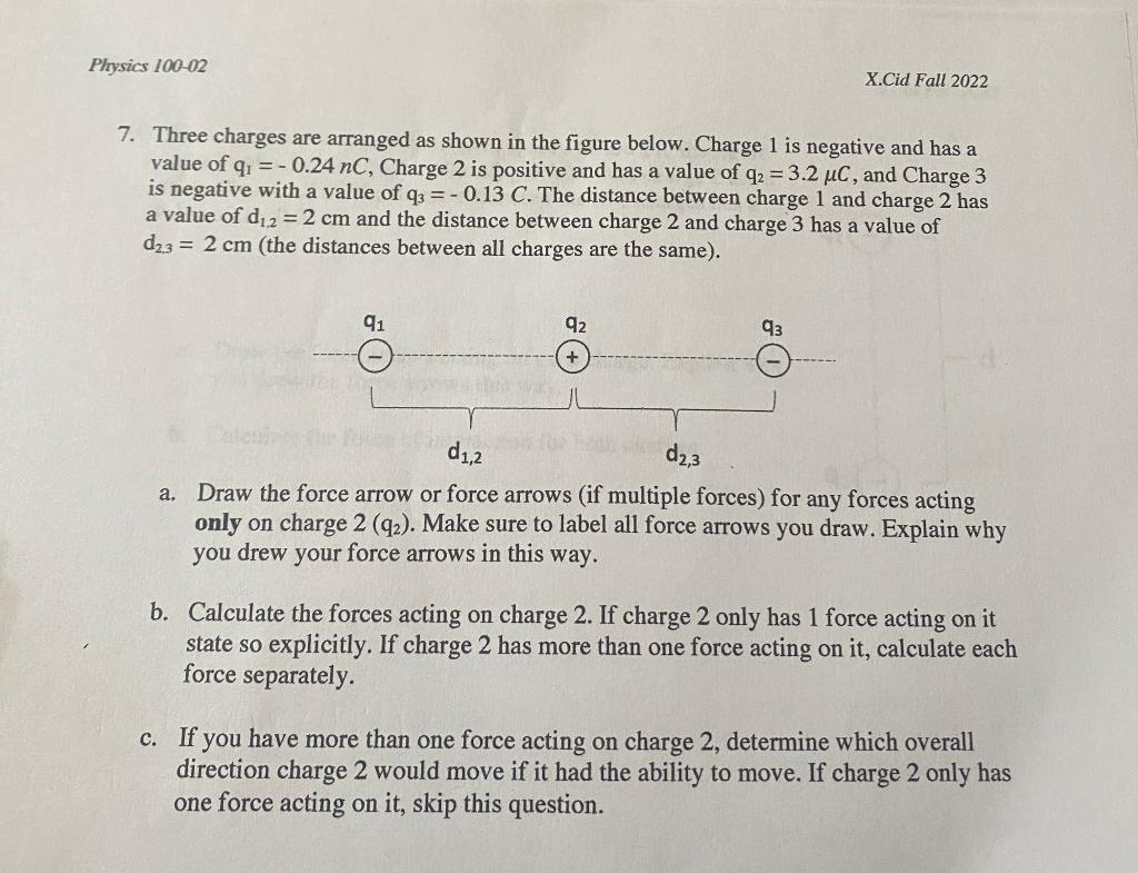 Solved 7. Three charges are arranged as shown in the figure | Chegg.com