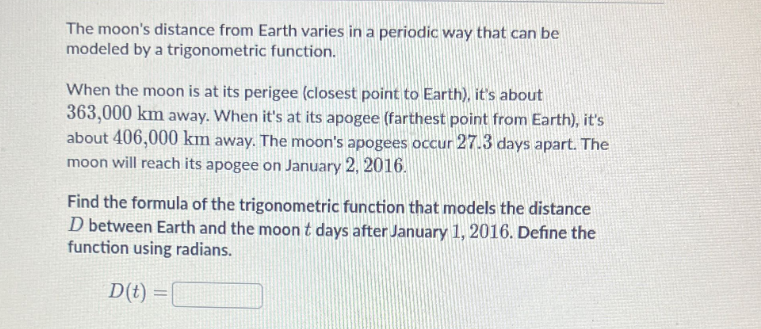 Solved The moon's distance from Earth varies in a periodic | Chegg.com