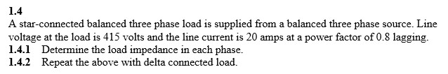 Solved A star-connected balanced three phase load is | Chegg.com