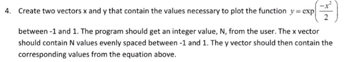 Solved 4. Create two vectors x and y that contain the values | Chegg.com
