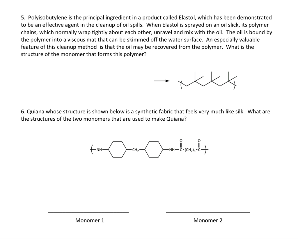 Solved 5. Polyisobutylene is the principal ingredient in a | Chegg.com