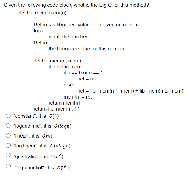Solved iven the following code block, what is the Big O for | Chegg.com