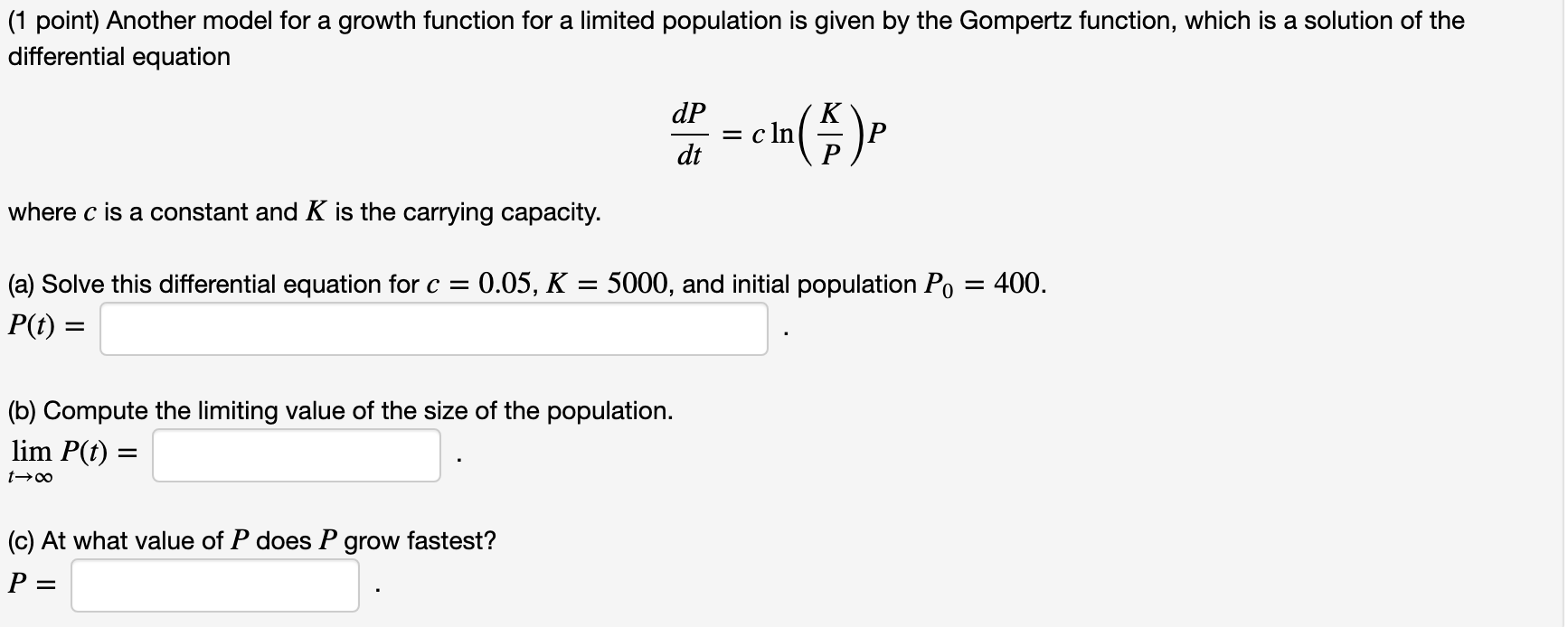 Solved (1 point) Another model for a growth function for a | Chegg.com