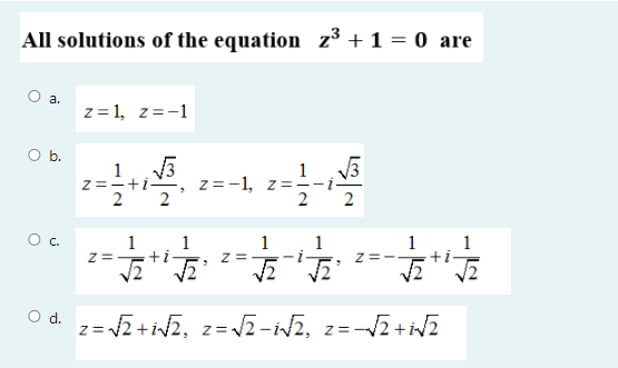 Solved All solutions of the equation z² + 1 = 0 are z=1, | Chegg.com