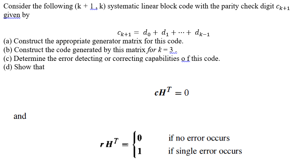 Solved Consider the following (k+1,k) ﻿systematic linear | Chegg.com