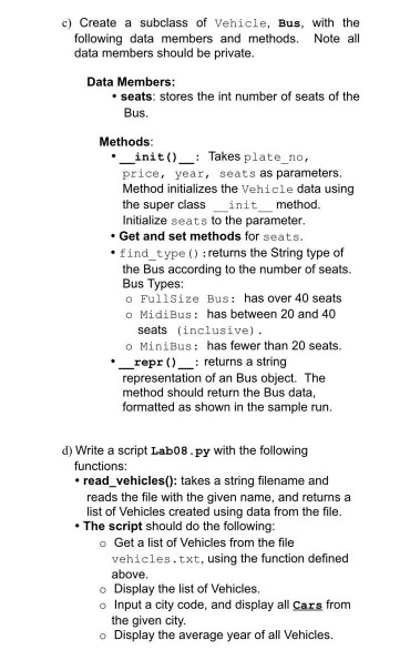 Solved a) Create a class, Vehicle, with the following data | Chegg.com