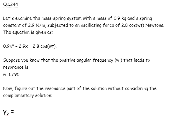 Solved Q1.244 Let's examine the mass-spring system with a | Chegg.com
