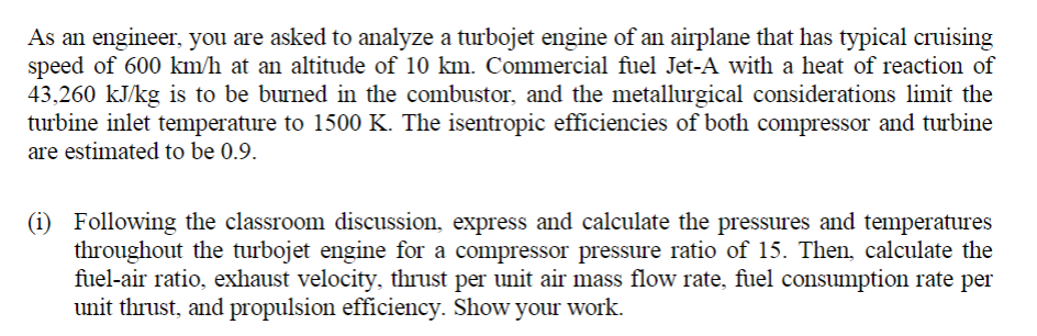 Solved As an engineer, you are asked to analyze a turbojet | Chegg.com