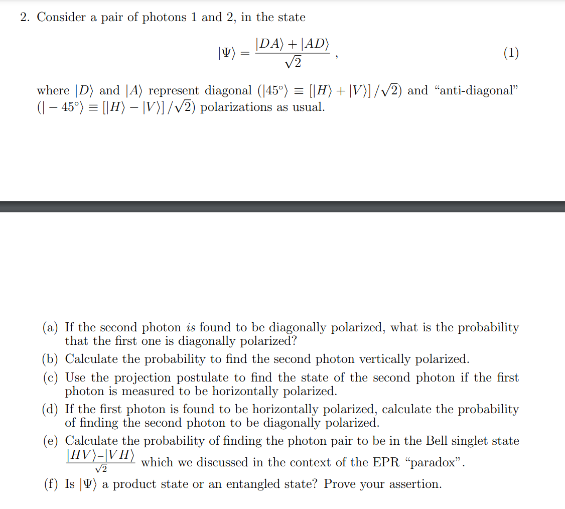 Solved 2. Consider a pair of photons 1 and 2 , in the state | Chegg.com