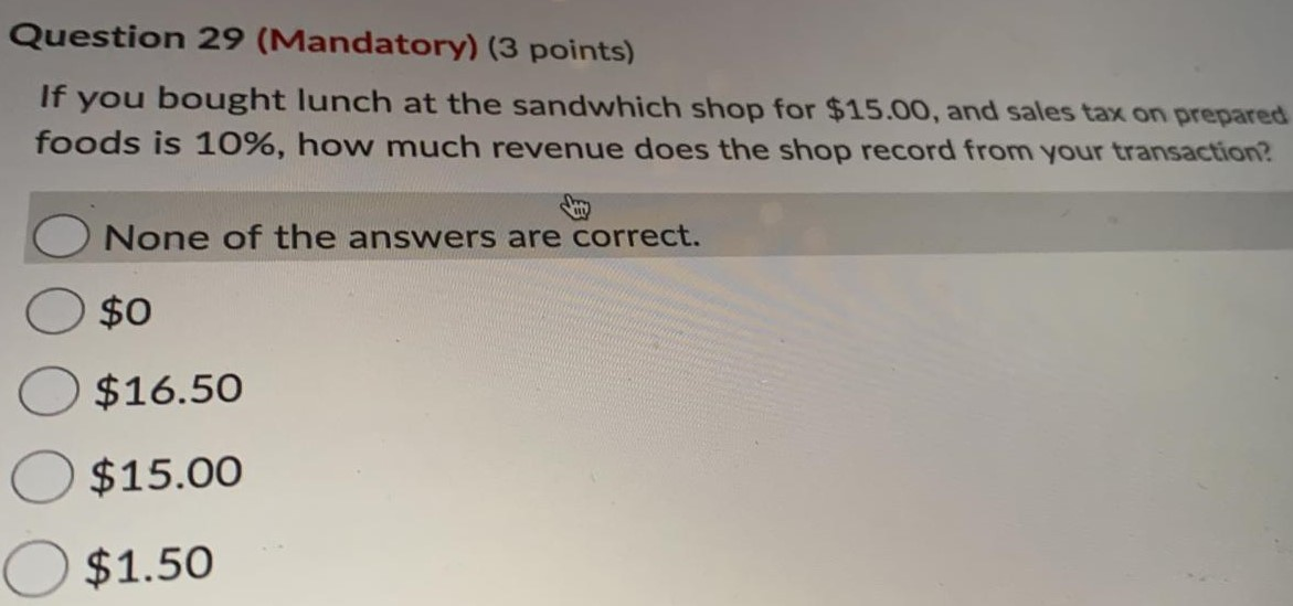 Solved Question 29 (Mandatory) (3 points) If you bought