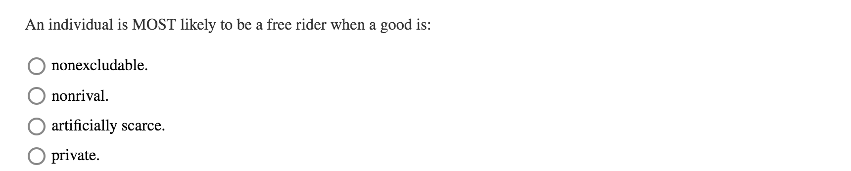 Solved An artificially scarce good is similar to a public | Chegg.com