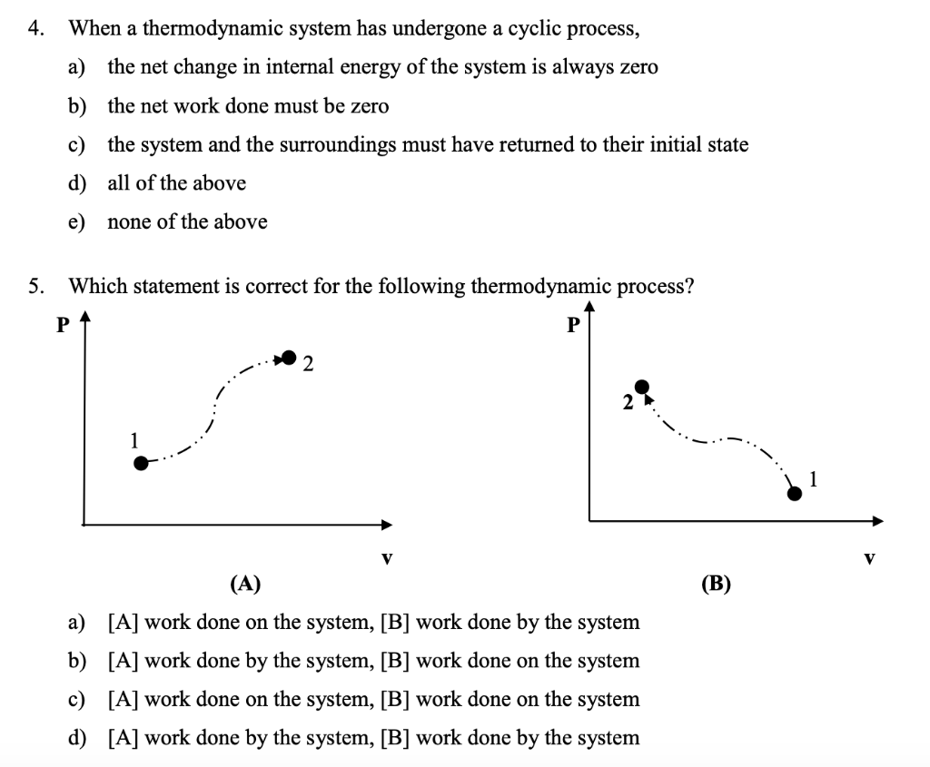 Solved 4. When A Thermodynamic System Has Undergone A Cyclic | Chegg.com