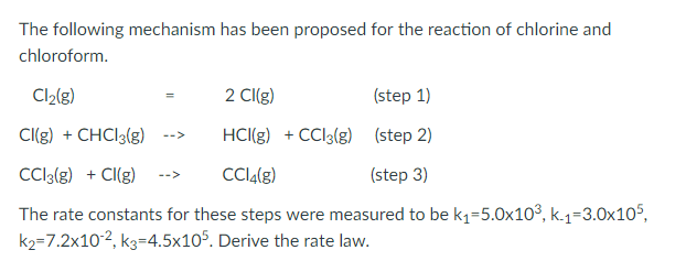 Solved The following m chloroform echanism has been proposed | Chegg.com