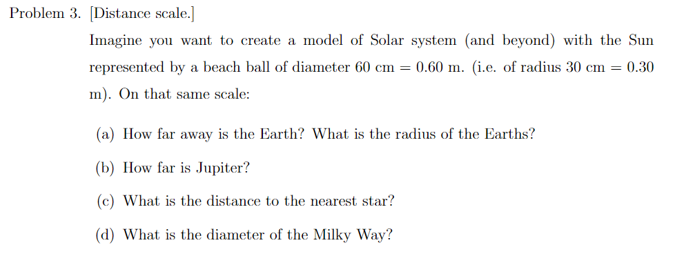 Solved Problem 3 Distance Scale Imagine You Want To Cr