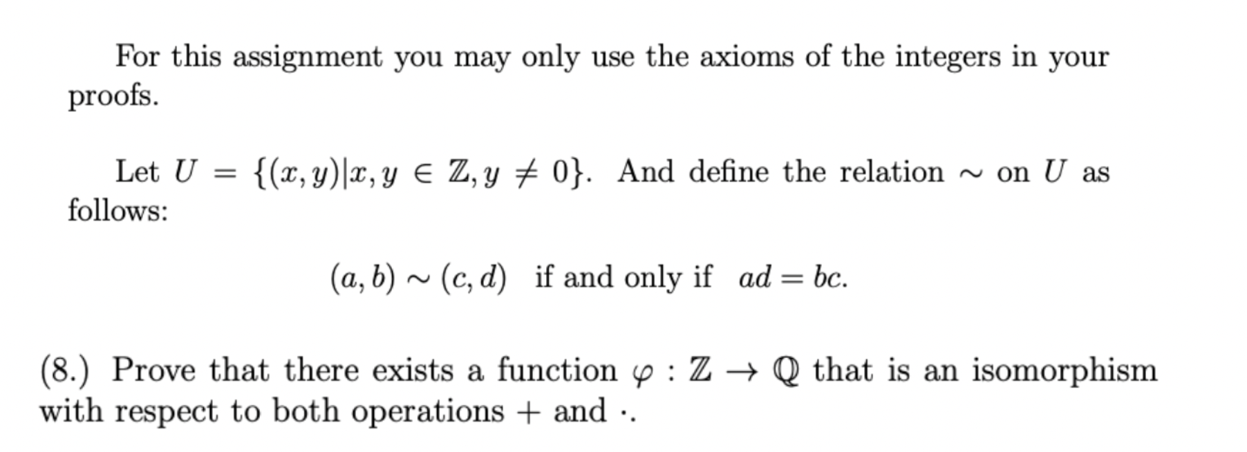 For This Assignment You May Only Use The Axioms Of | Chegg.com