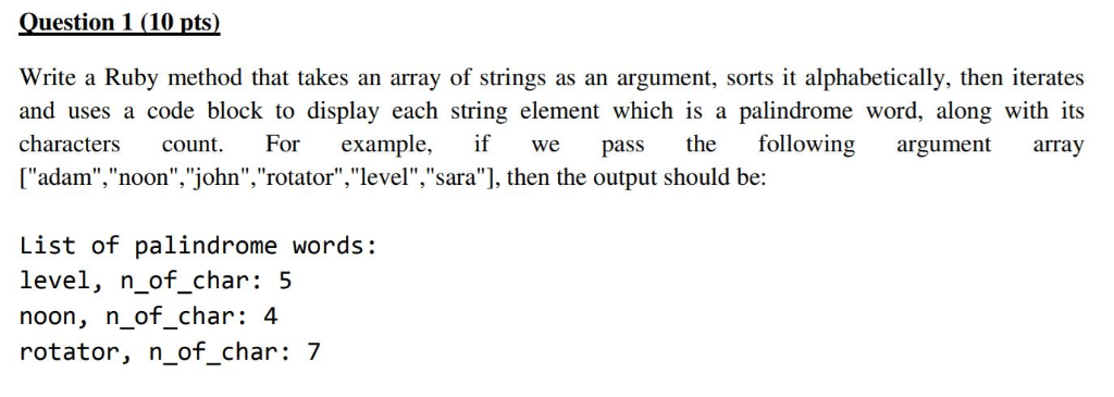 Solved Question 1 (10 pts) Write a Ruby method that takes an | Chegg.com