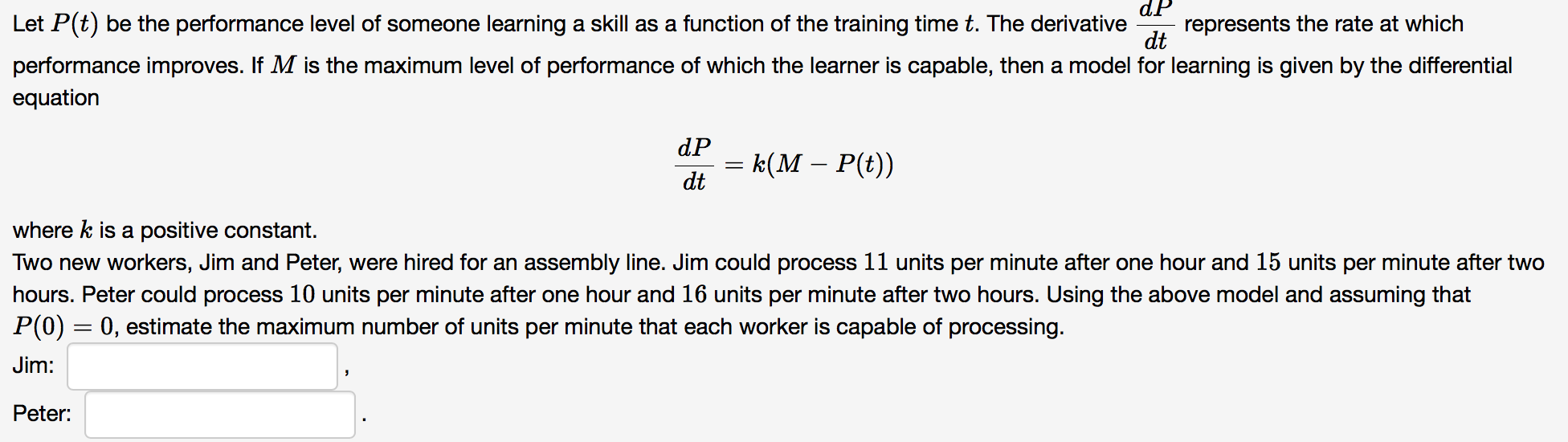 Solved Let P(t) be the performance level of someone learning | Chegg.com