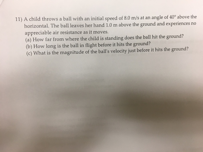 Solved A child throws a ball with an initial speed of 8.0