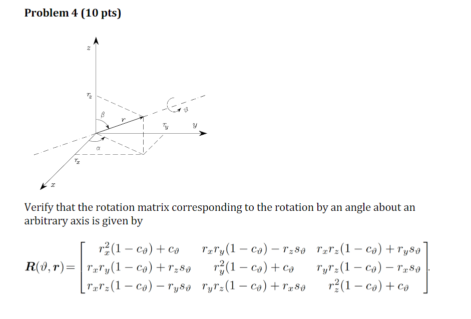 Problem 4(10 Pts ) Verify That The Rotation Matrix | Chegg.com