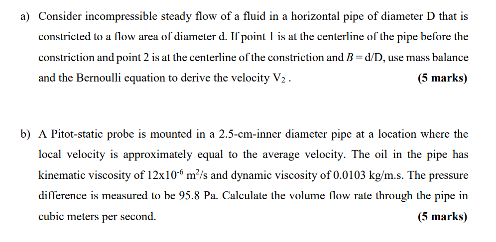 Solved a) Consider incompressible steady flow of a fluid in | Chegg.com