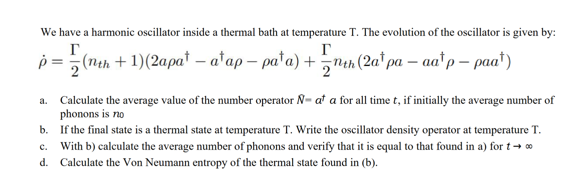 We have a harmonic oscillator inside a thermal bath | Chegg.com