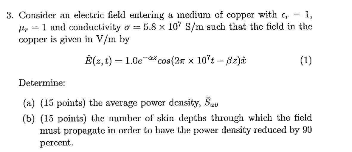 Solved Consider an electric field entering a medium of | Chegg.com