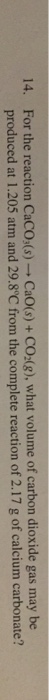 Solved For the reaction CaCO3(s) → CaO(s) + CO2(g), what | Chegg.com