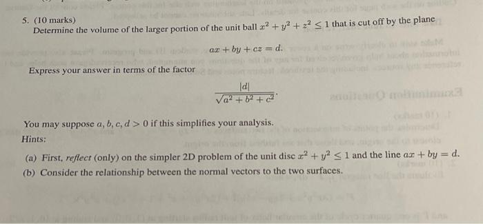 Solved 5. (10 marks) Determine the volume of the larger | Chegg.com