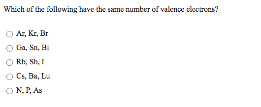 Give the number of valence electrons for Sn. 2 8 16 O