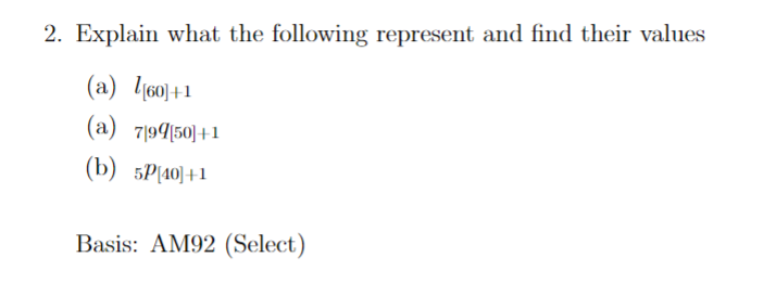 Solved 2. Explain what the following represent and find | Chegg.com