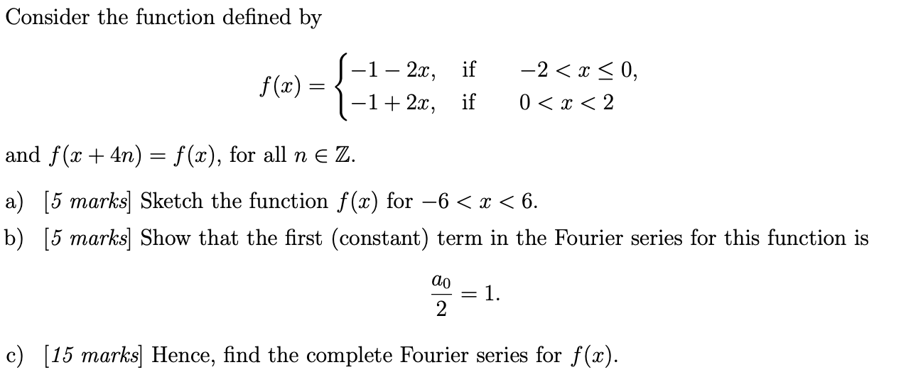 Solved Consider the function defined by f(x)={−1−2x,−1+2x, | Chegg.com