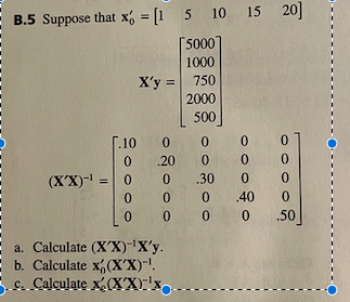 Solved B.5 Suppose That X0′=[15101520] | Chegg.com