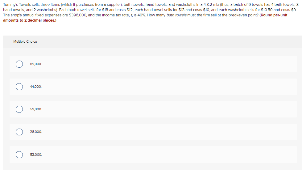 Solved Tommy's Towels sells three Items (which it purchases