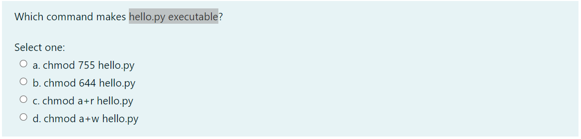 Which Command Makes Hello Py Executable Select One Chegg Com