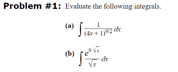 Solved Problem \# 1: Evaluate The Following Integrals. (a) | Chegg.com