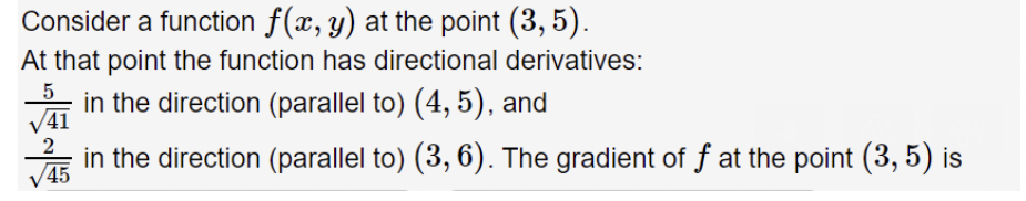 Solved Consider a function f(x,y) at the point (3,5). At | Chegg.com