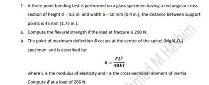 Solved 1- A three-point bending test is performed on a glass | Chegg.com