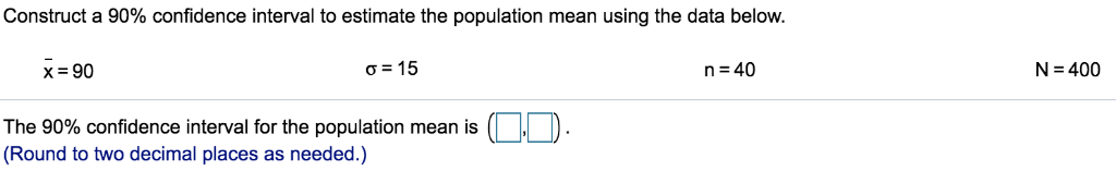 Solved Construct a 90% confidence interval to estimate the | Chegg.com